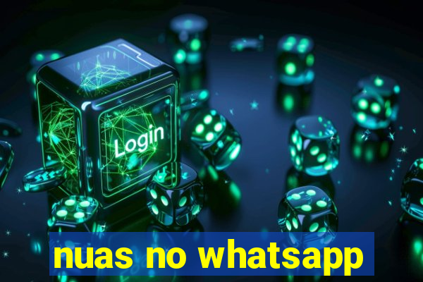 nuas no whatsapp