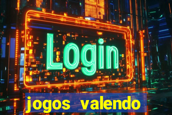 jogos valendo dinheiro online