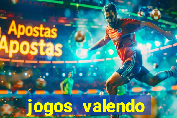 jogos valendo dinheiro online