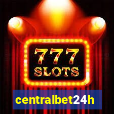 centralbet24h