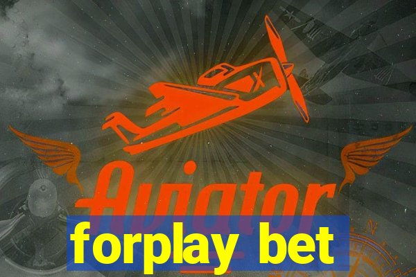 forplay bet