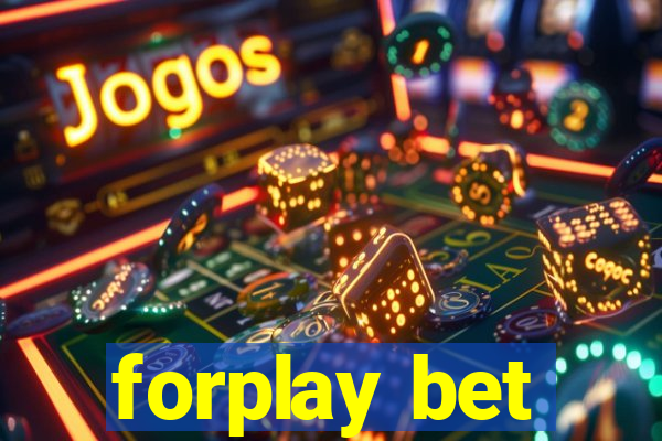 forplay bet