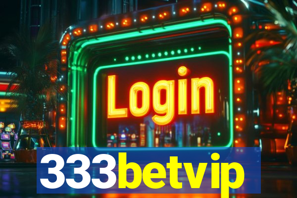 333betvip