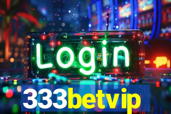 333betvip