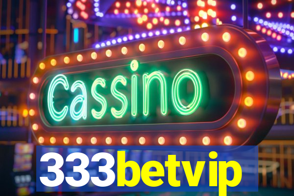 333betvip