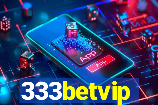 333betvip