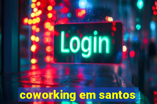 coworking em santos