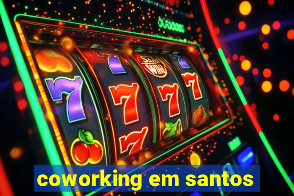 coworking em santos