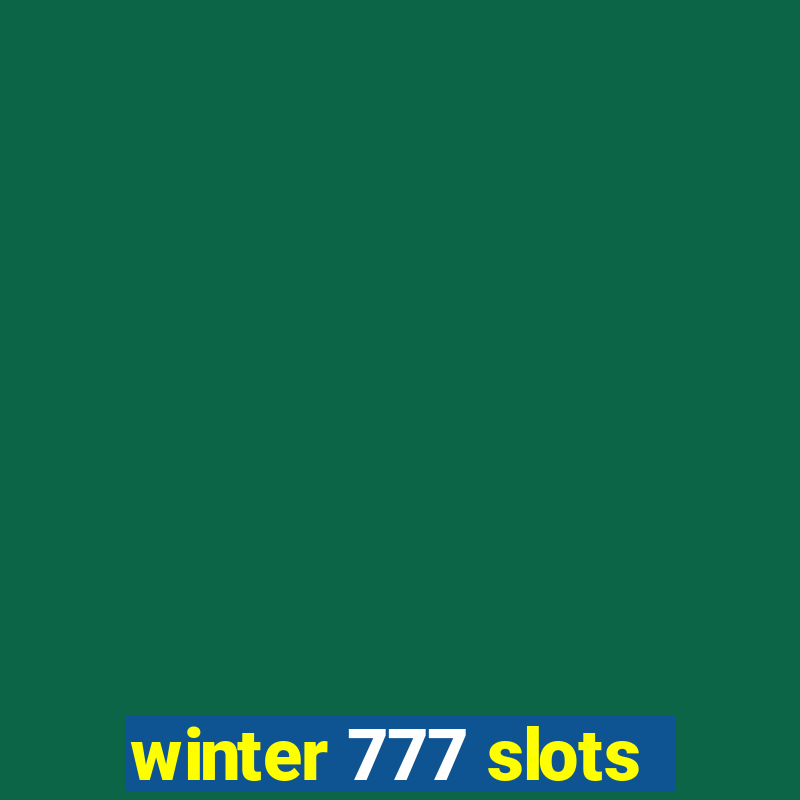 winter 777 slots