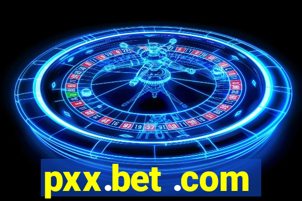 pxx.bet .com