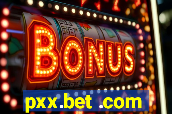 pxx.bet .com