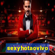 sexyhotaovivo