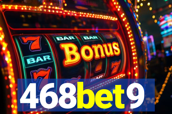 468bet9