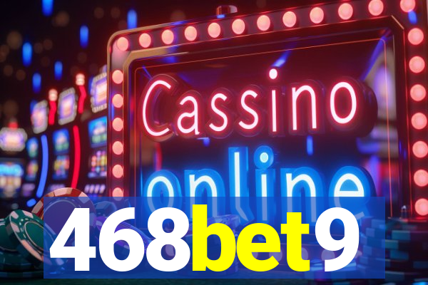 468bet9