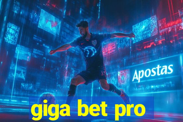 giga bet pro