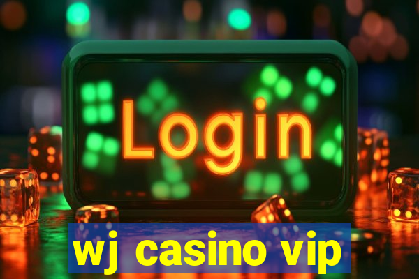 wj casino vip