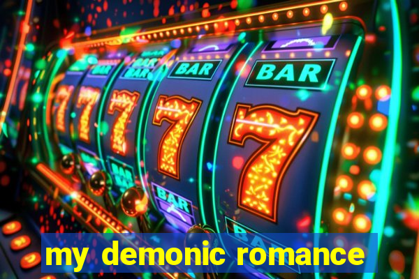 my demonic romance