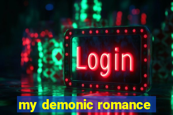 my demonic romance