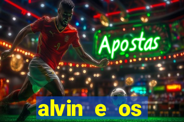 alvin e os esquilos 3 filme completo dublado mega filmes