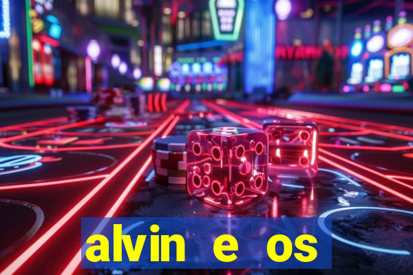 alvin e os esquilos 3 filme completo dublado mega filmes