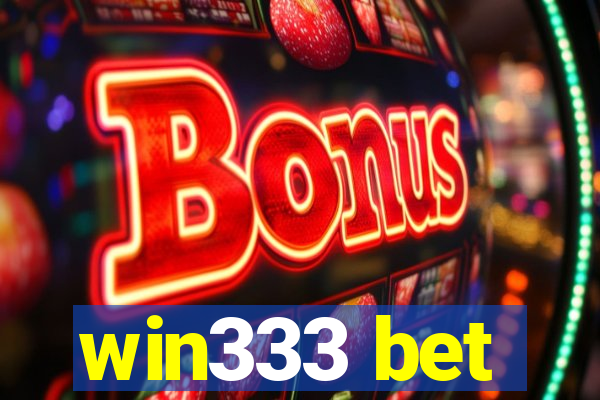 win333 bet