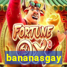 bananasgay