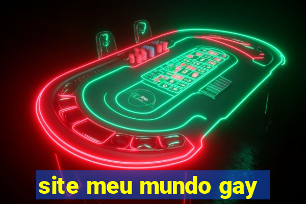 site meu mundo gay