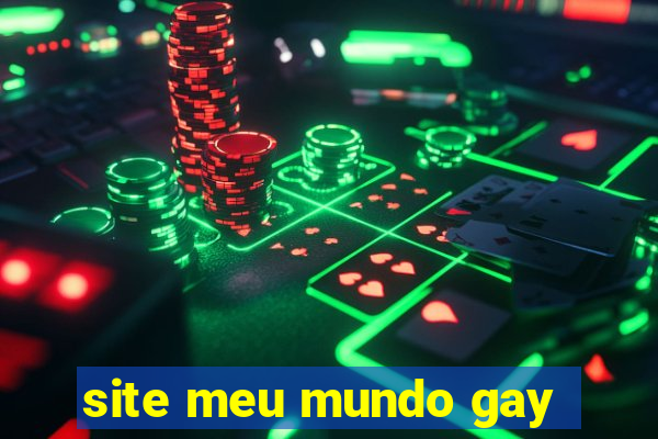 site meu mundo gay