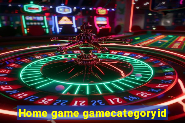 Home game gamecategoryid