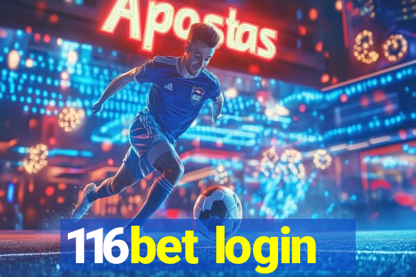 116bet login