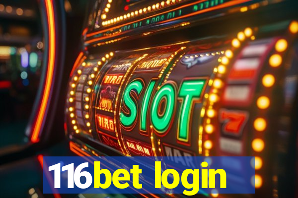 116bet login