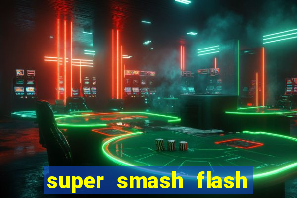 super smash flash 3 download