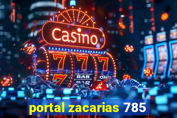 portal zacarias 785