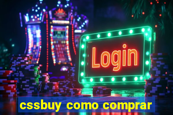 cssbuy como comprar