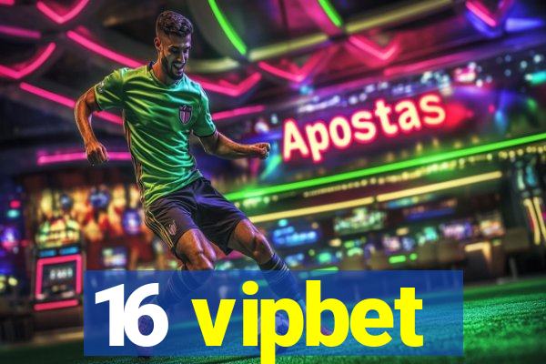 16 vipbet