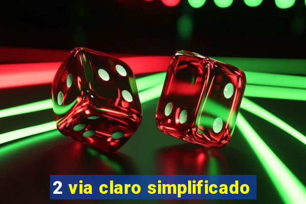 2 via claro simplificado