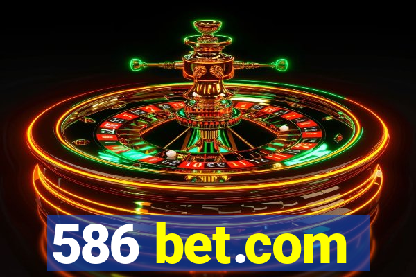 586 bet.com