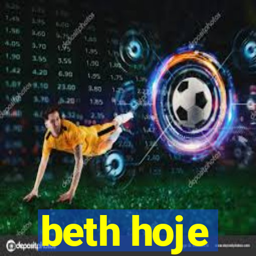 beth hoje