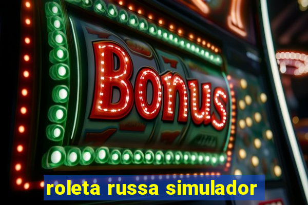 roleta russa simulador