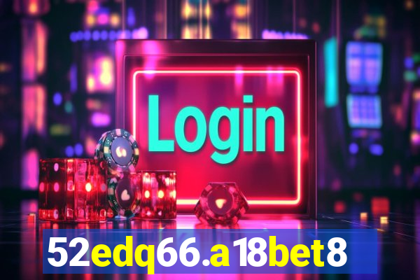 52edq66.a18bet8.com