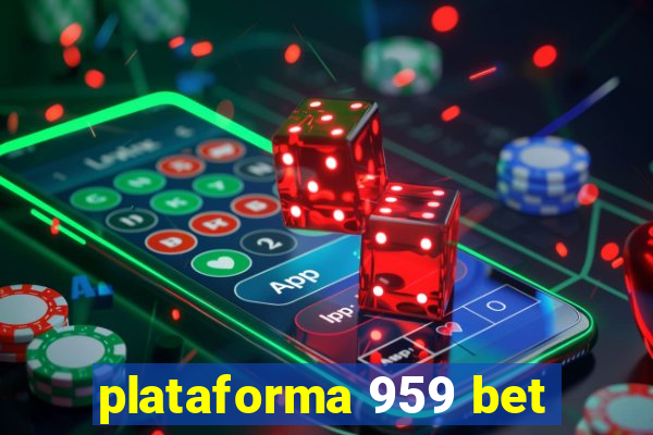 plataforma 959 bet