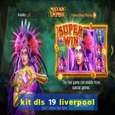 kit dls 19 liverpool