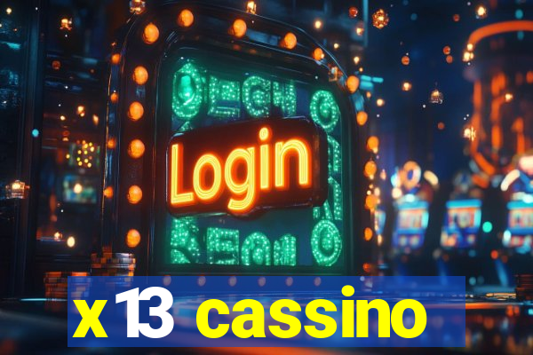 x13 cassino