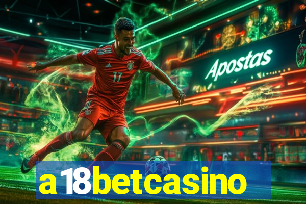 a18betcasino