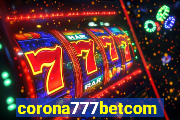 corona777betcom