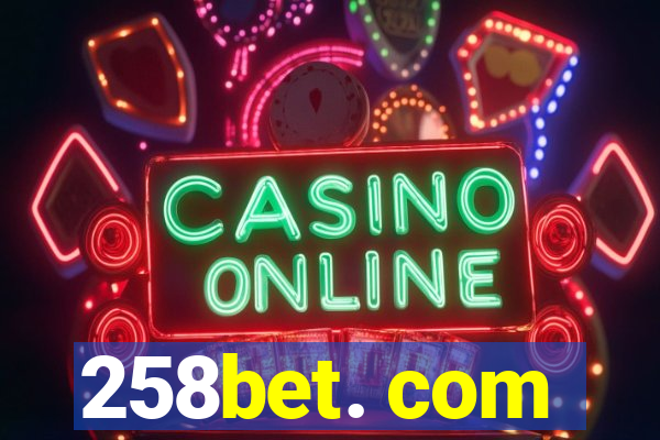 258bet. com