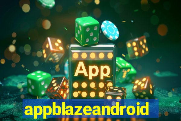 appblazeandroid