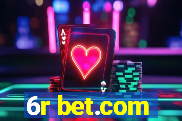 6r bet.com