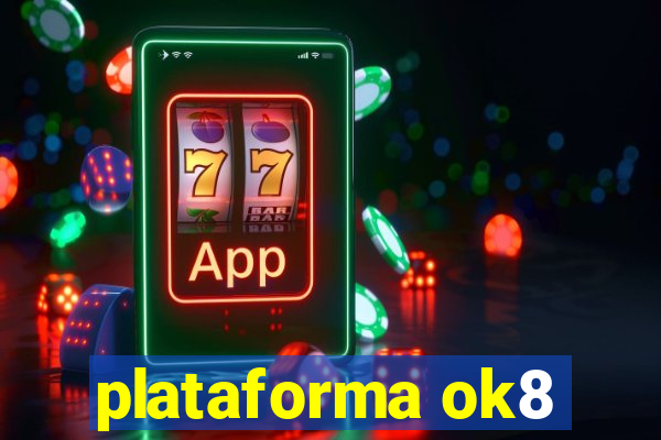 plataforma ok8