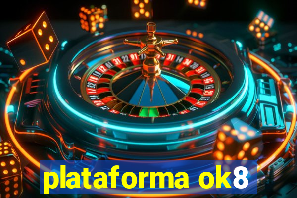 plataforma ok8